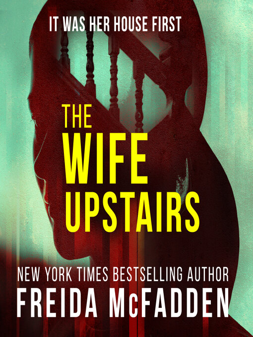 Title details for The Wife Upstairs by Freida McFadden - Wait list